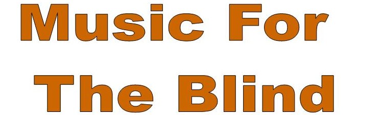 Music for the Blind.