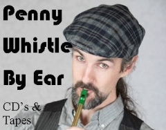 Penny Whistle By Ear CD's