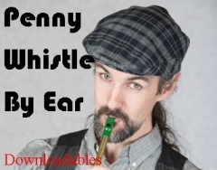 Penny Whistle By Ear Downloads